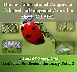 First International Congress on Biological and Integrated Control in Algeria (CILBIA1), jointly organized by the University of Batna (Algeria), the Scientific Association 