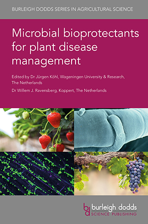 Book cover: Microbial bioprotectants for plant disease management, 2021