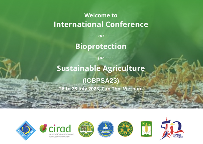 ICBPSA23, International Conference on BioProtection for Sustainable Agriculture, 26th-28th July, 2023, Can Tho, Vietnam