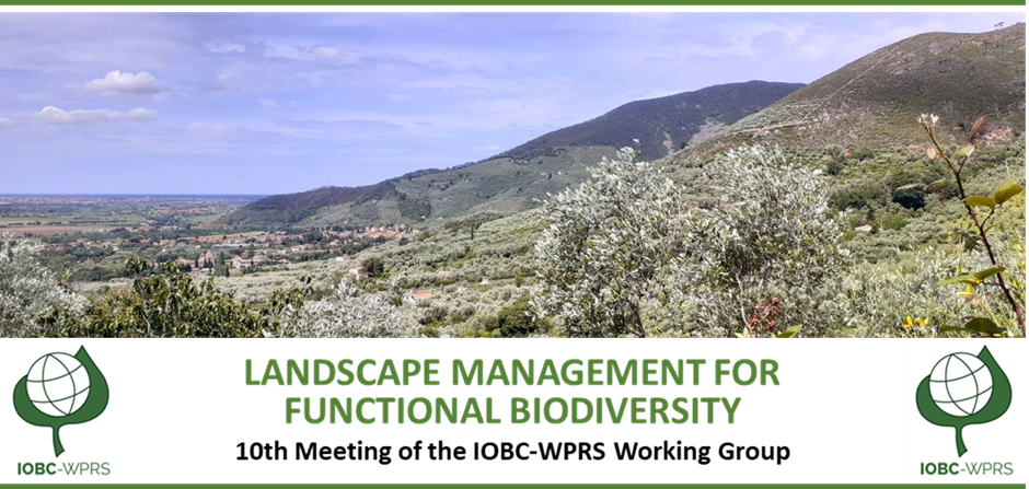 10th Meeting of the IOBC-WPRS WG “Landscape Management for Functional Biodiversity”, 20-22 March 2024, Scuola Superiore Sant’Anna di Pisa, Pisa, Italy
